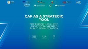 CAF as a Strategic Tool for Modern, Resilient, and Citizen-Oriented Public Administration